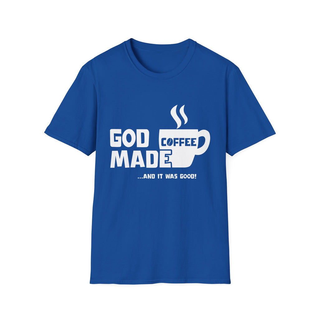 "God Made Coffee" T-Shirt