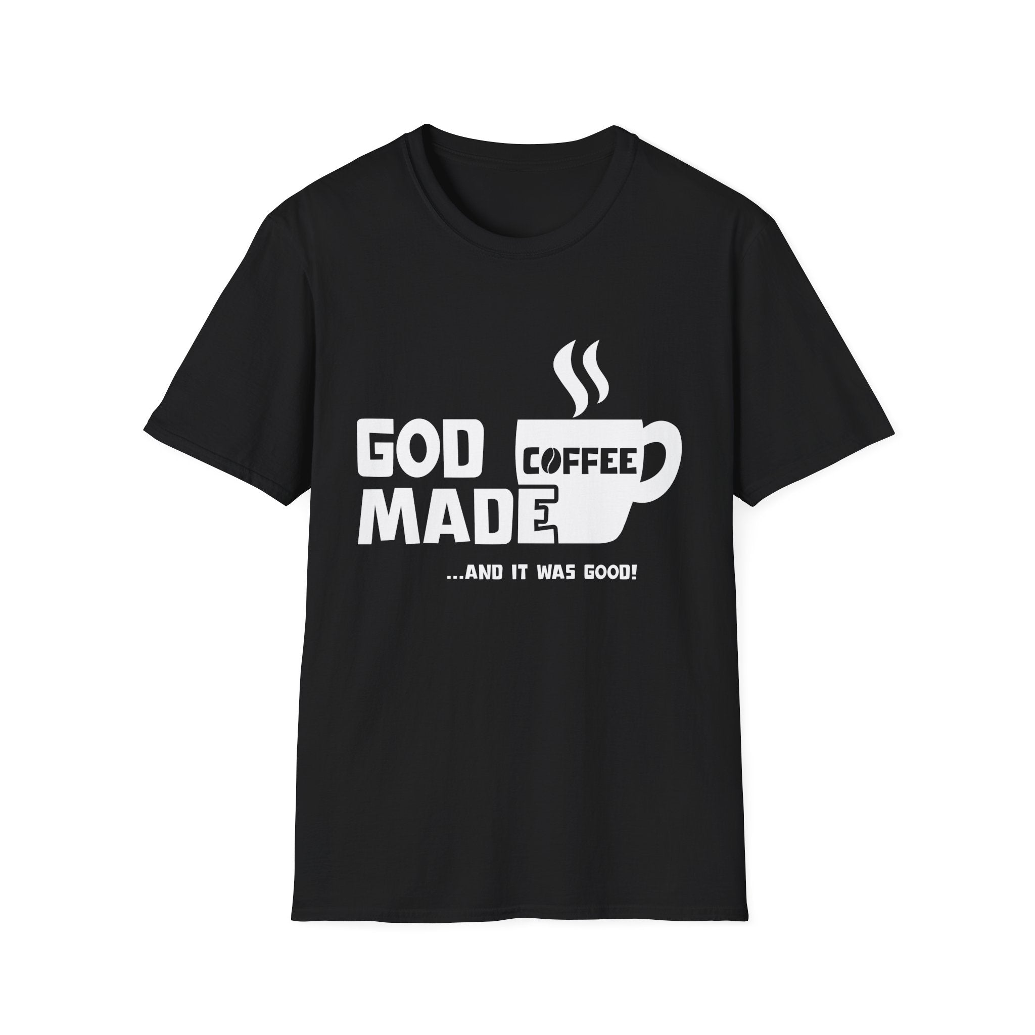 "God Made Coffee" T-Shirt