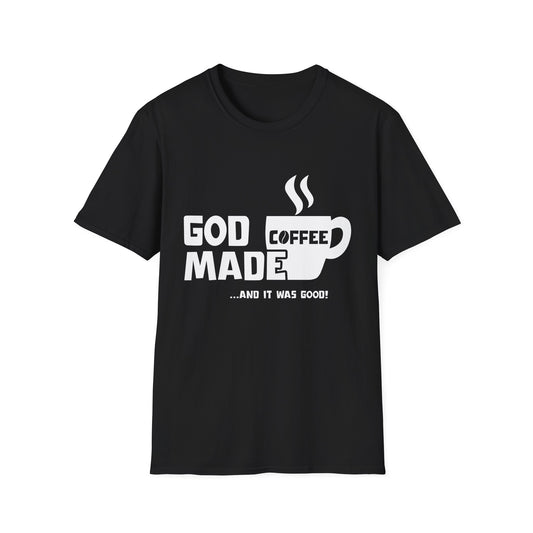 "God Made Coffee" T-Shirt