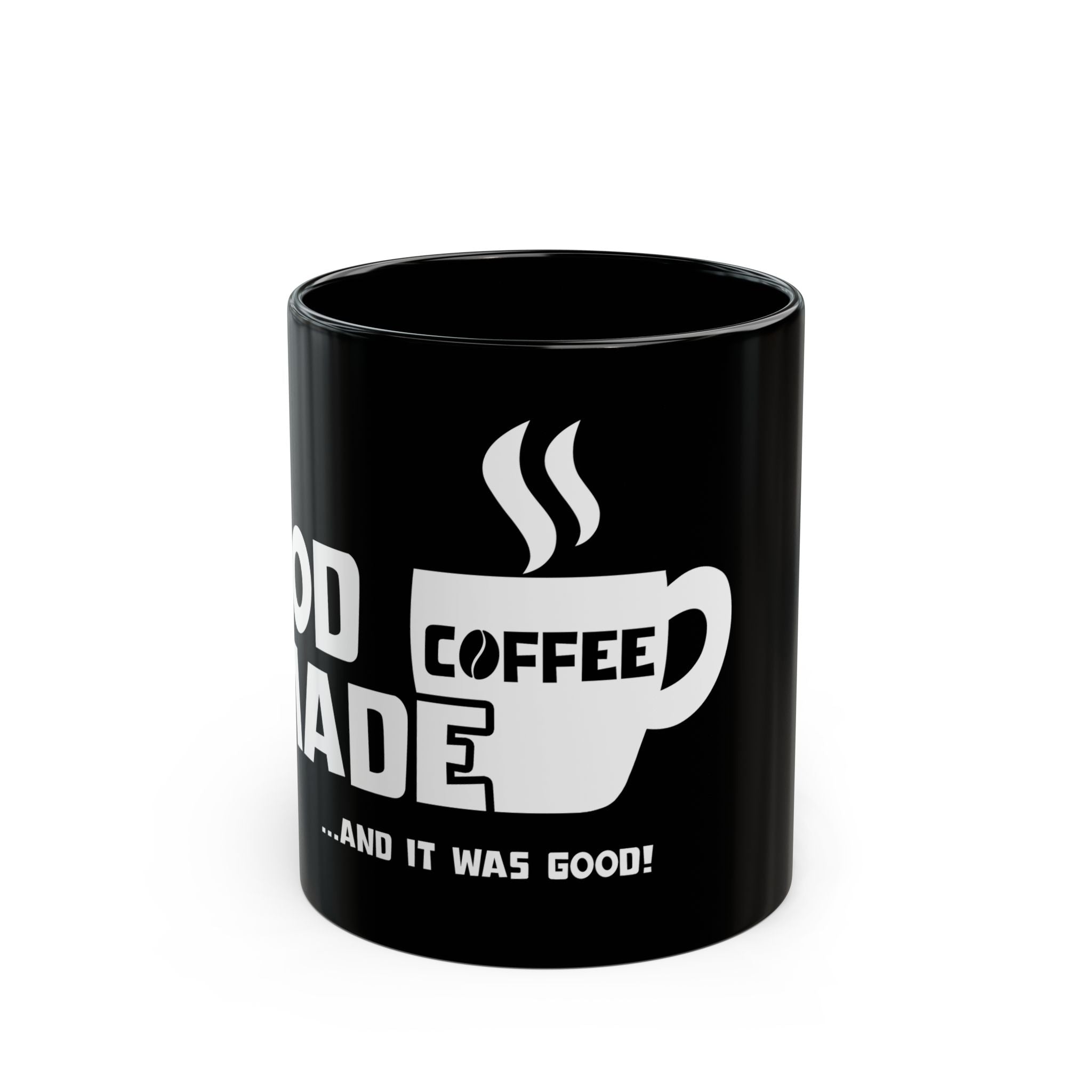 "God Made Coffee" Black Mug