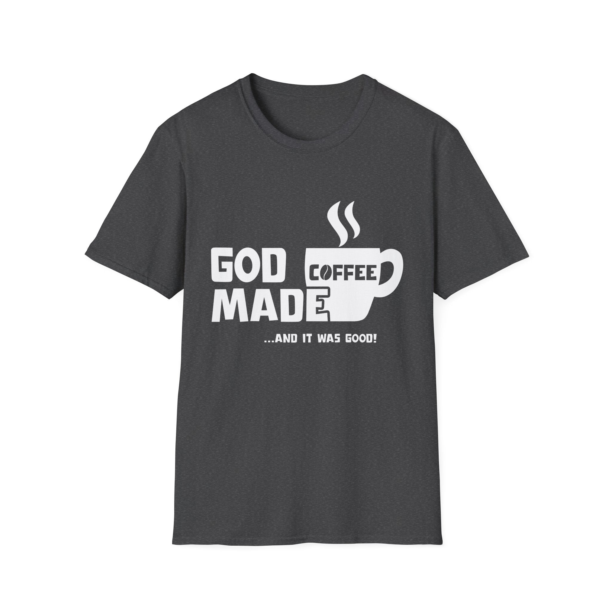 "God Made Coffee" T-Shirt